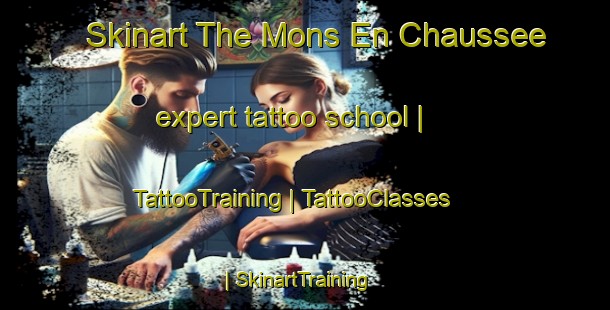 Skinart The Mons En Chaussee expert tattoo school | TattooTraining | TattooClasses | SkinartTraining-France
